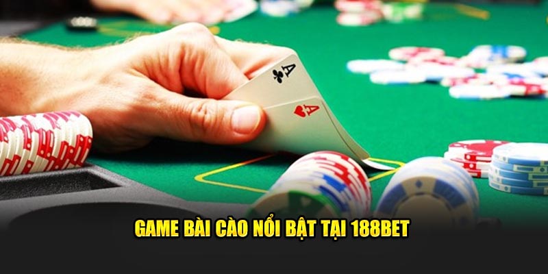 Game Bài cào nổi bật tại 188Bet