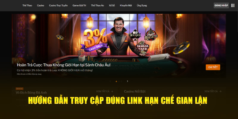 Hướng dẫn truy cập đường link hạn chế gian lận 